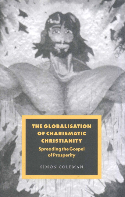 The Globalisation of Charismatic Christianity (Hardback) 9780521660723