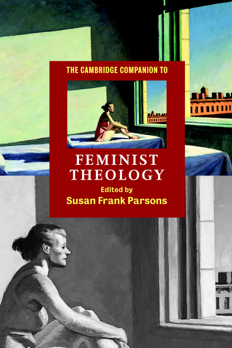 The Cambridge Companion to Feminist Theology By Parsons Susan Frank