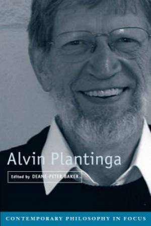 Alvin Plantinga By Baker Deane-Peter (Paperback) 9780521671439