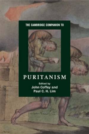 The Cambridge Companion To Puritanism By John Coffey (Paperback)