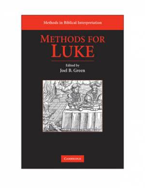 Methods for Luke By Joel B Green (Paperback) 9780521717816