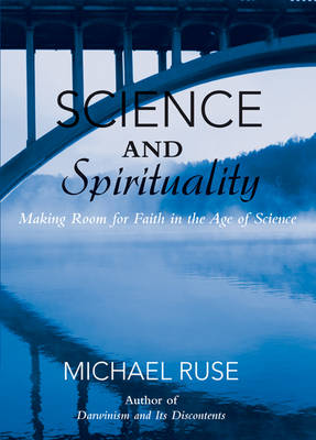 Science and Spirituality By Michael Ruse (Hardback) 9780521755948