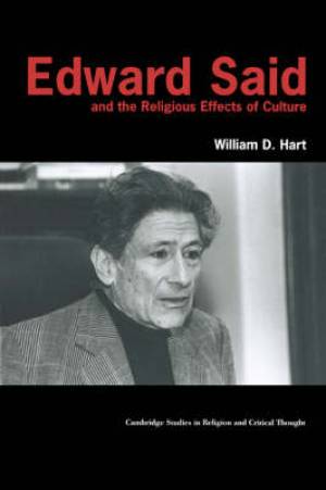 Edward Said and the Religious Effects of Culture (Hardback)