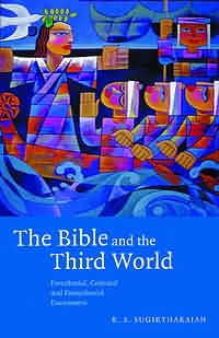 The Bible and the Third World Precolonial Colonial and Postcolonial