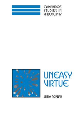 Uneasy Virtue By Driver Julia (Hardback) 9780521781725