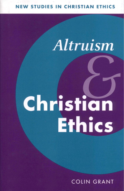 Altruism and Christian Ethics (Hardback) 9780521791441