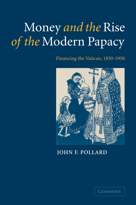 Money and the Rise of the Modern Papacy (Hardback) 9780521812047