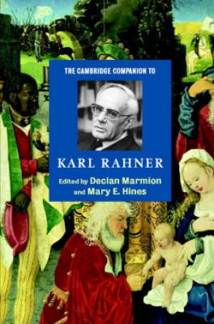 Cambridge Companion To Karl Rahner By Marmion Declan (Hardback)