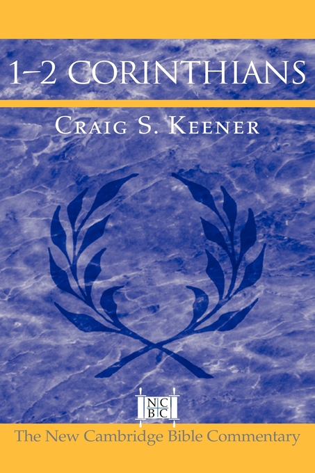 1-2 Corinthians By Craig S Keener (Hardback) 9780521834629