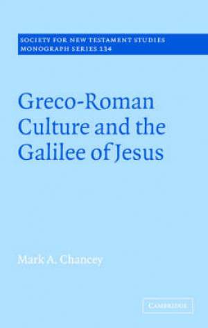 Greco-roman Culture And The Galilee Of Jesus