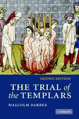 Trial Of The Templars By Malcolm Barber (Hardback) 9780521856393