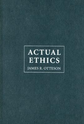 Actual Ethics By James Otteson (Hardback) 9780521862714