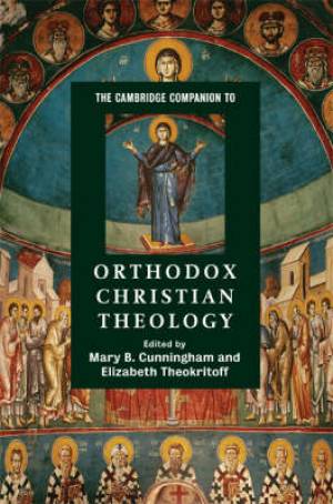 The Cambridge Companion to Orthodox Christian Theology (Hardback)