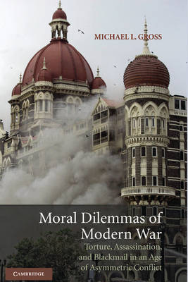 Moral Dilemmas of Modern War By Michael L Gross (Hardback)