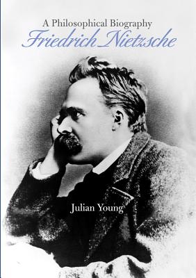 Friedrich Nietzsche By Young Julian (Hardback) 9780521871174