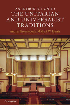 An Introduction to the Unitarian and Universalist Traditions