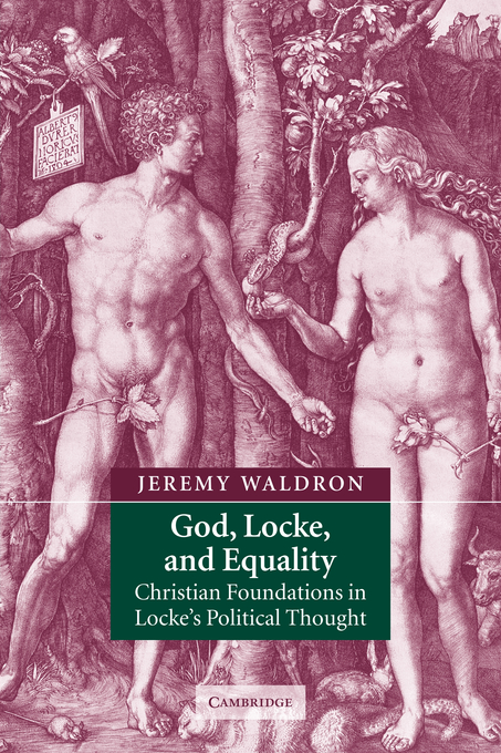 God Locke and Equality Christian Foundations in Locke's Political T