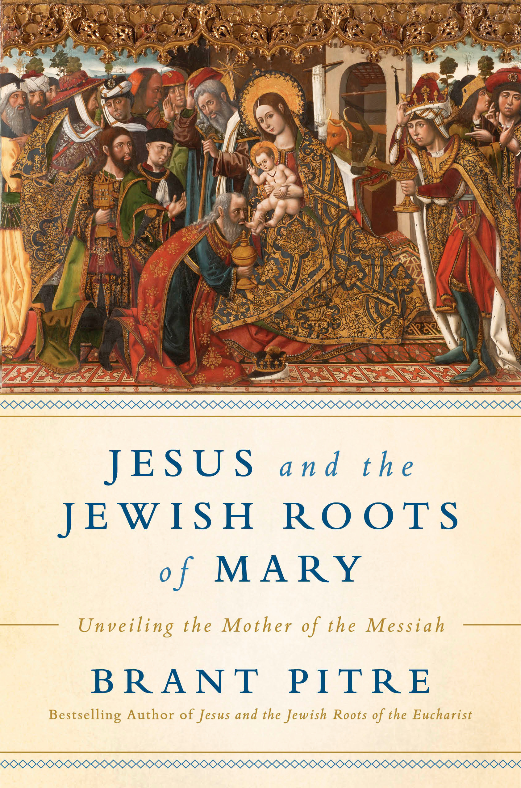 Jesus and the Jewish Roots of Mary Unveiling the Mother of the Messia