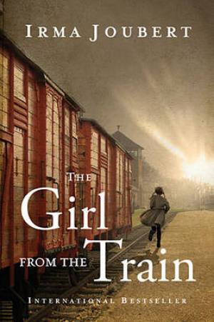 The Girl from the Train By Irma Joubert (Paperback) 9780529102379