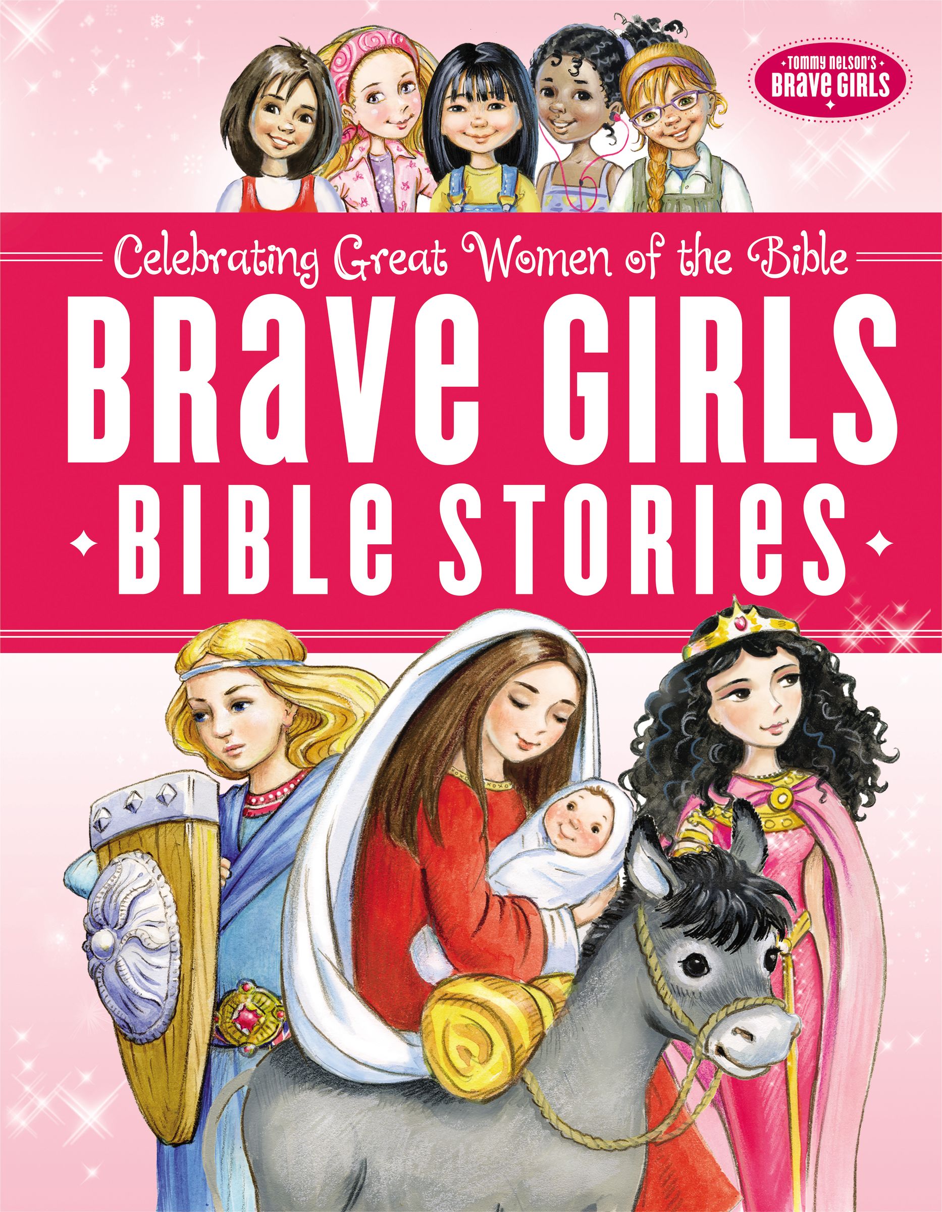 Brave Girls Bible Stories By Thomas Nelson (Hardback) 9780529108982