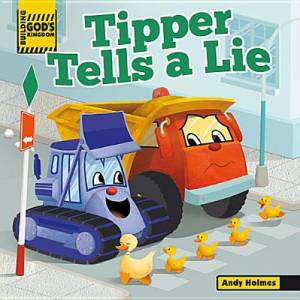 Building God's Kingdom Tipper Tells a Lie By Andy Holmes (Board book)