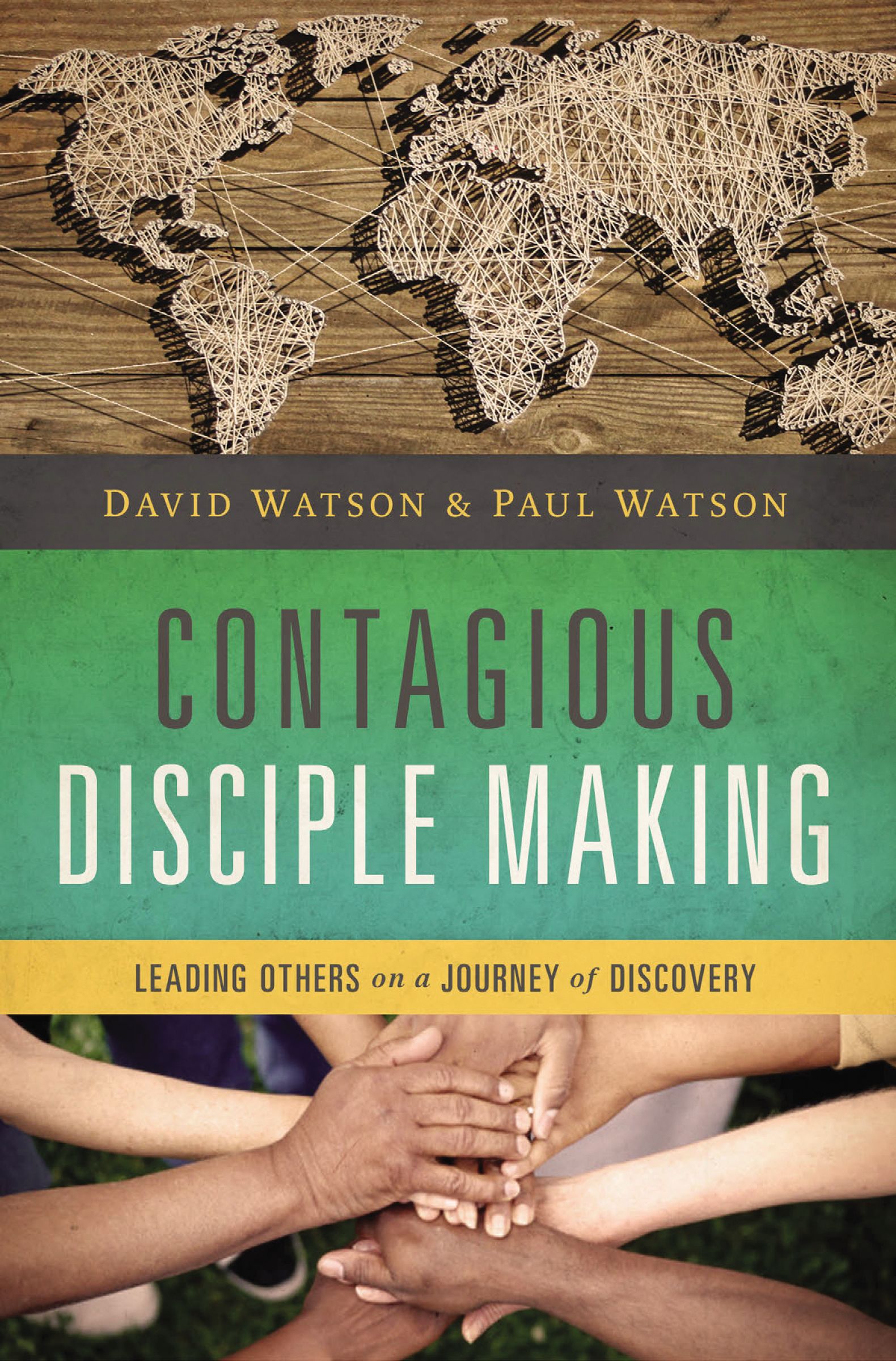 Contagious Disciple Making By David Watson Paul Watson (Paperback)