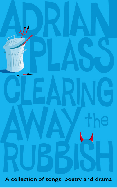 Clearing Away the Rubbish By Adrian Plass (Paperback) 9780551031739