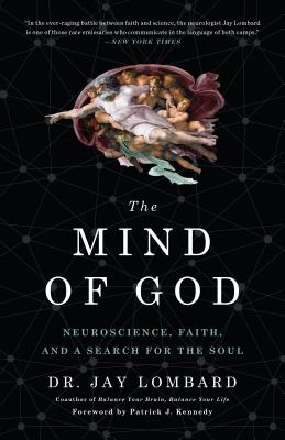 The Mind of God Neuroscience Faith and a Search for the Soul