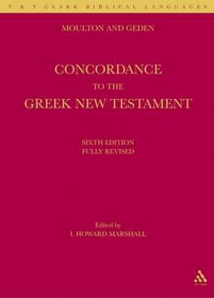 A Concordance to the Greek Testament (Hardback) 9780567010216