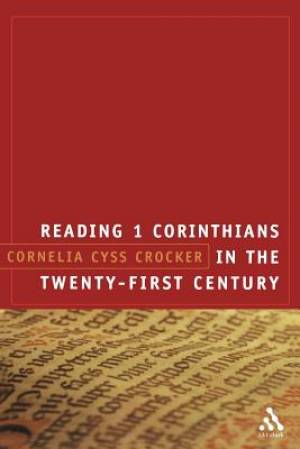 Reading 1 Corinthians in the Twenty-first Century (Paperback)