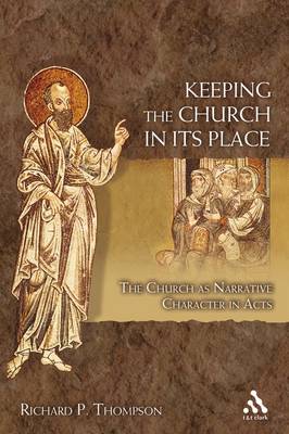 Keeping the Church in Its Place By Dr Richard P Thompson (Paperback)