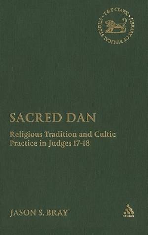 Sacred Dan and the Religion of Israel