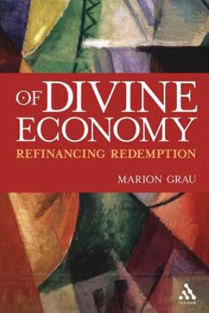 Of Divine Economy (Paperback) 9780567027405