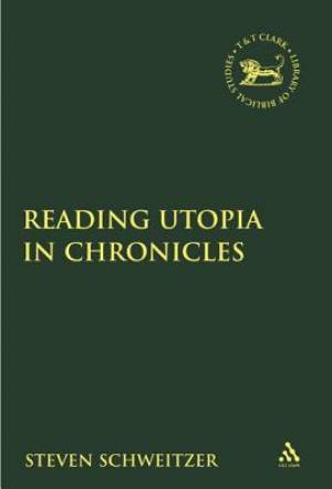 Reading Utopia In Chronicles By Dr Steven Schweitzer (Hardback)