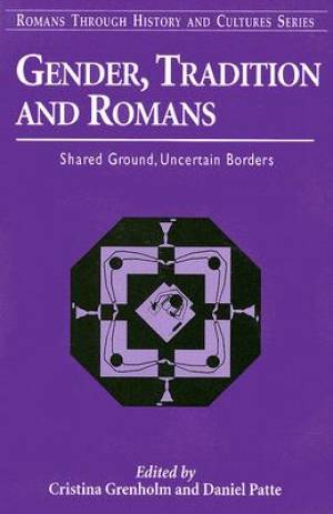 Gender and Traditions in Romans By Grenholm Patte (Paperback)