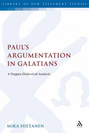 Paul's Argumentation in Galatians By Mika Hietanen (Hardback)