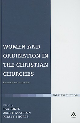 Women and Ordination in the Christian Churches (Hardback)