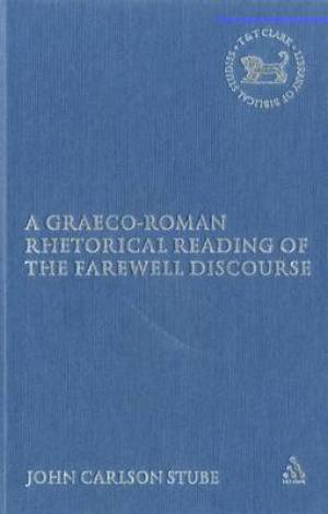 A Graeco-Roman Rhetorical Reading of the Farewell Discourse