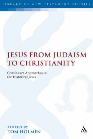 Jesus from Judaism to Christianity