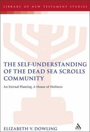 Self-Understanding of the Dead Sea Scrolls Community (Hardback)