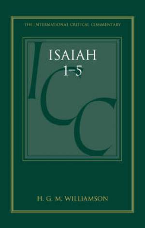 Isaiah 1-5 icc By H G M Williamson (Hardback) 9780567044518