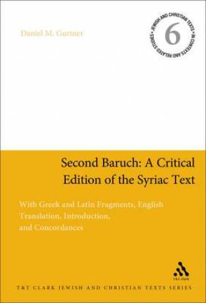 Second Baruch A Critical Edition of the Syriac Text With Greek and L