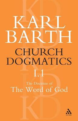 Doctrine Of The Word Of God Vol 1 Part 1 By Karl Barth (Paperback)