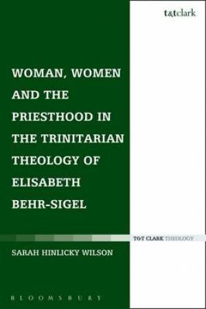 Woman Women and the Priesthood in the Trinitarian Theology of Elisab