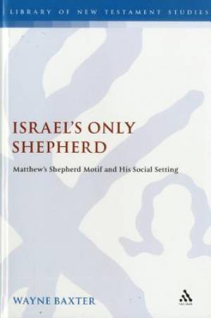 Israel's Only Shepherd