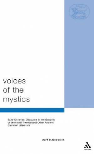 Voices of the Mystics By April D Deconick (Paperback) 9780567081285