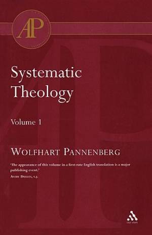 Systematic Theology Vol 1 By Wolfhart Pannenberg (Paperback)