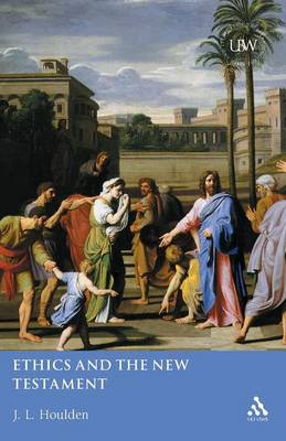 Ethics and the New Testament By J L Holden (Paperback) 9780567084750