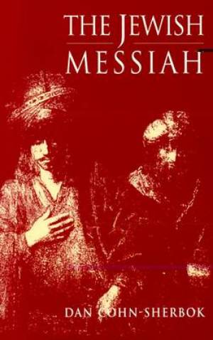 The Jewish Messiah By Dan Cohn-Sherbok (Paperback) 9780567085863