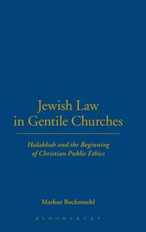 Jewish Law in Gentile Churches (Hardback) 9780567087348